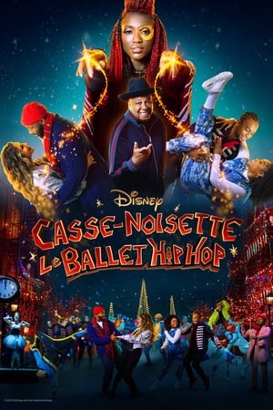 Casse-Noisette : le balet Hip Hop - The Hip Hop Nutcracker (2022)