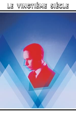 Le Vingtième Siècle - The Twentieth Century (2019)