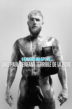 L'Envers du sport : Jake Paul, l'enfant terrible de la boxe - Untold: Jake Paul the Problem Child (2023)