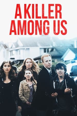 Ucigaşul dintre noi - A Killer Among Us (2012)