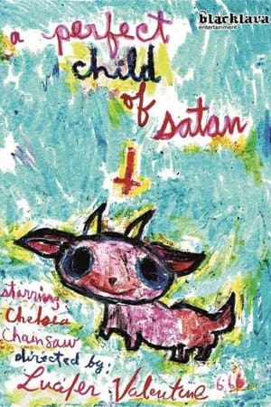 A Perfect Child of Satan (2012)