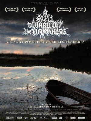 Un sort pour éloigner les ténèbres - A Spell to Ward Off the Darkness (2013)