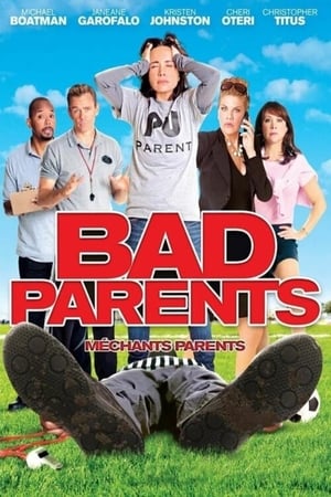 Méchants parents - Bad Parents (2012)