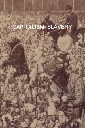 Capitalism: Slavery (2007)