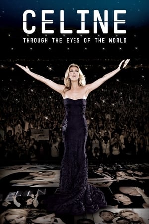 Céline autour du monde - Celine: Through the Eyes of the World (2010)