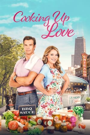 Sosul dragostei - Cooking Up Love (2021)