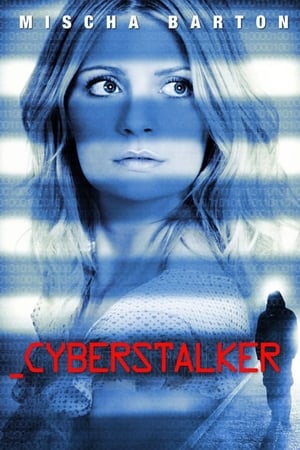 Traquée sur la toile - Cyberstalker (2012)