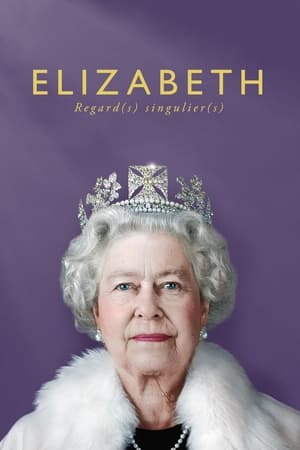 Elizabeth, Regard(s) Singulier(s) - Elizabeth: A Portrait in Part(s) (2022)