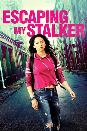 Ma fille, rattrapée par son passé - Escaping My Stalker (2020)