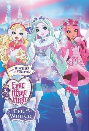 Ever After High: Conte d'Hiver - Ever After High: Epic Winter (2016)