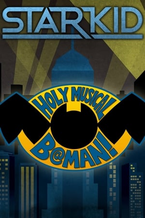 Holy Musical B@man! (2012)