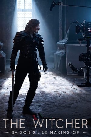 The Witcher - Saison 2 : Le making-of - Making The Witcher: Season 2 (2021)