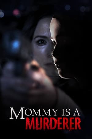 Fetița uitată - Mommy Is a Murderer (2020)