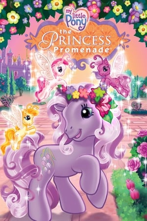 My Little Pony : The Princess Promenade - My Little Pony: The Princess Promenade (2006)