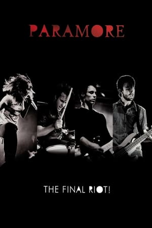Paramore - The Final RIOT! - Paramore: The Final Riot! (2008)