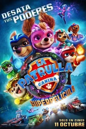 PAW Patrol: La súper película - PAW Patrol: The Mighty Movie (2023)