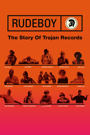 Rudeboy : The Story of Trojan Records - Rudeboy: The Story of Trojan Records (2018)