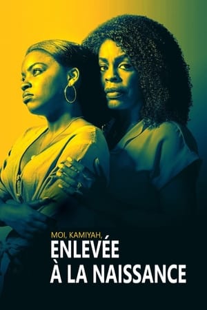 Moi, Kamiyah, enlevée à la naissance - Stolen by My Mother: The Kamiyah Mobley Story (2020)