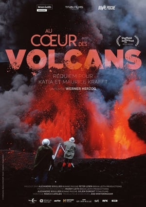 Au cœur des volcans : Requiem pour Katia et Maurice Krafft - The Fire Within: Requiem for Katia and Maurice Krafft (2024)