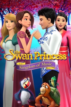 Prințesa Lebădă: Regatul Muzicii - The Swan Princess: Kingdom of Music (2019)
