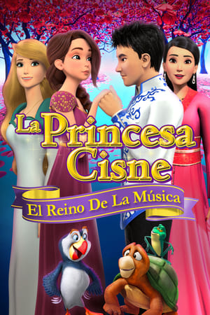 La Princesa Encantada: El Reino de la Música - The Swan Princess: Kingdom of Music (2019)