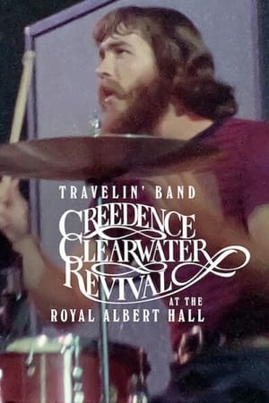 Travelin' Band: Creedence Clearwater Revival at the Royal Albert Hall (2022)