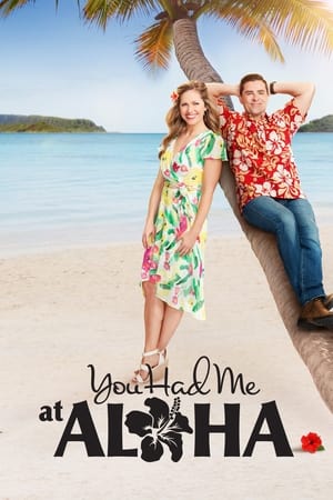 Coup de foudre en terre inconnue - You Had Me at Aloha (2021)