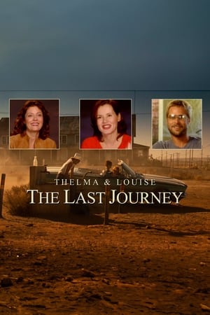 Thelma și Louise: Ultima călătorie - Thelma & Louise: The Last Journey (2003)