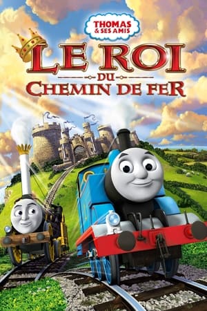 Thomas et Ses Amis: Le roi du chemin de fer - Thomas & Friends: King of the Railway (2013)