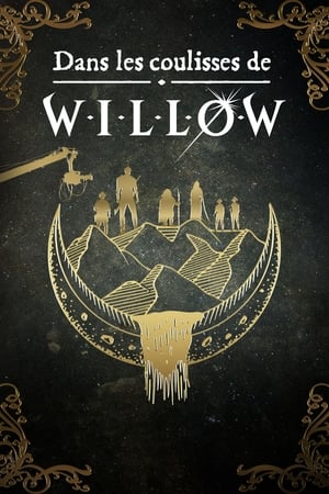 Dans les coulisses de Willow - Willow: Behind the Magic (2023)