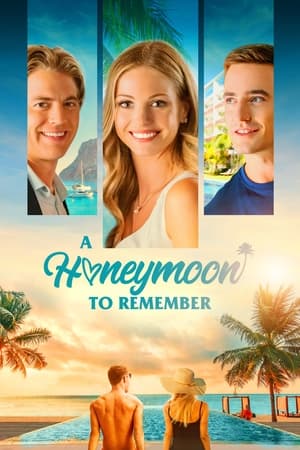 Une lune de miel inoubliable - A Honeymoon to Remember (2021)