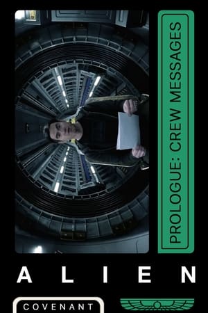 Alien: Covenant - Prologue: Crew Messages (2017)