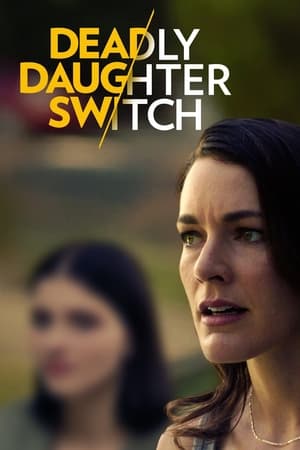 Echangées à la naissance - Deadly Daughter Switch (2020)