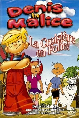 Denis La Malice - La croisière en folie - Dennis the Menace: Cruise Control (2002)