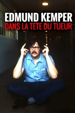 Edmund Kemper : dans la tête du tueur - Kemper on Kemper: Inside the Mind of a Serial Killer (2018)