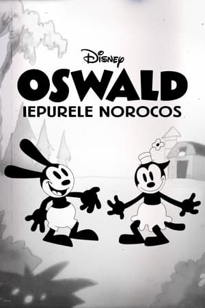 Oswald, Iepurele Norocos - Oswald the Lucky Rabbit (2022)
