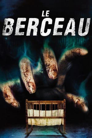 Le Berceau - The Cradle (2007)