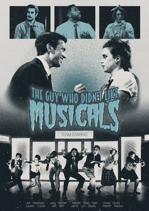 The Guy Who Didn't Like Musicals (2018)