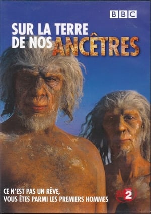 Sur la terre de nos ancêtres - Walking with Cavemen (2003)