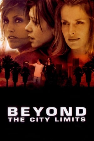 Braquage au féminin - Beyond the City Limits (2001)