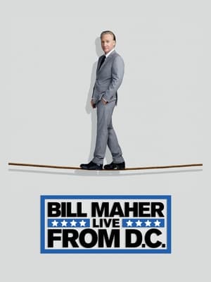 Bill Maher: În direct din Washington - Bill Maher: Live from D.C. (2014)