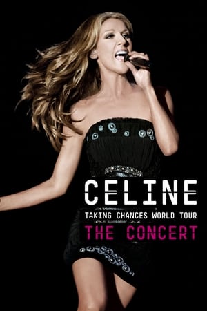 Celine: Taking Chances World Tour - The Concert (2010)