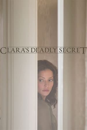 Le secret de Clara - Clara's Deadly Secret (2013)