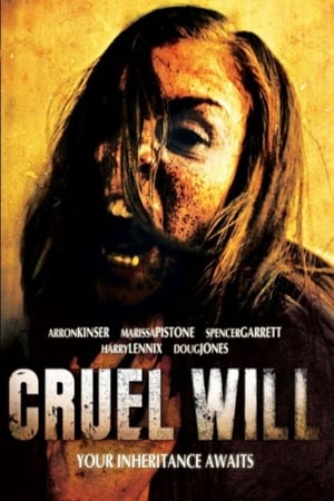 Cruel Will (2013)