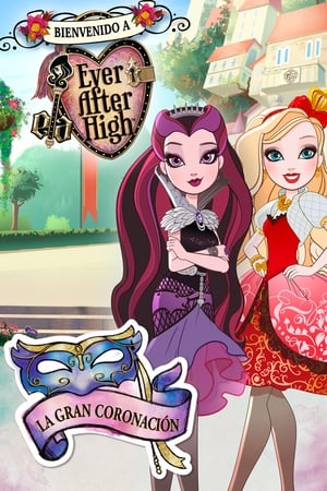 Ever After High: La Gran Coronación - Ever After High: Thronecoming (2014)