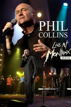 Phil Collins - Live at Montreux 2004 - Phil Collins: Live at Montreux 2004 (2004)