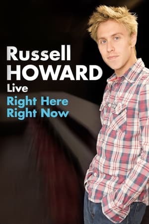 Russell Howard: Right Here Right Now (2011)