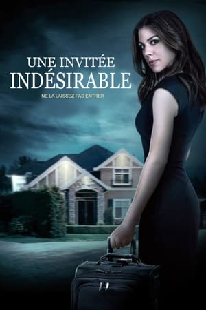 Une invitée indésirable - Unwanted Guest (2016)