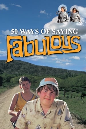 50 façons de dire fabuleux - 50 Ways of Saying Fabulous (2005)