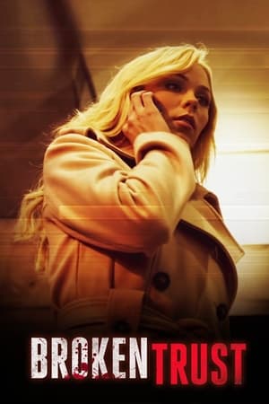 Ma vie au bout du fil - Broken Trust (2012)